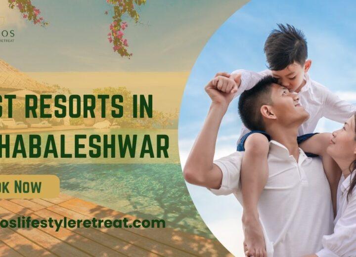 Best Resorts in Mahabaleshwar