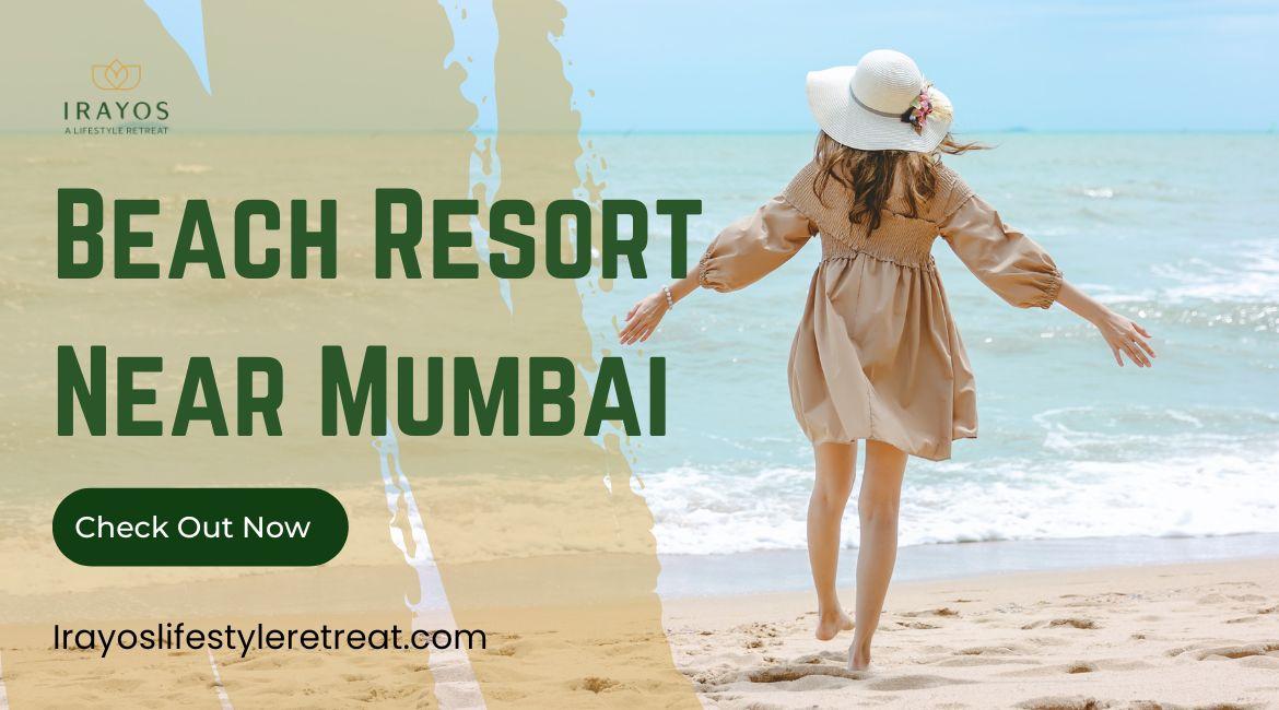 Beach Resort Near Mumbai